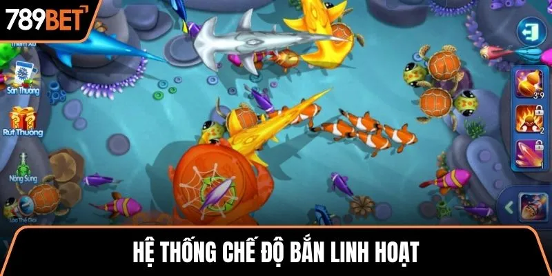 Hệ thống chế độ bắn linh hoạt