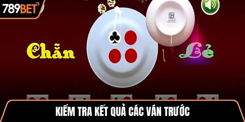 Kiểm tra kết quả các ván trước